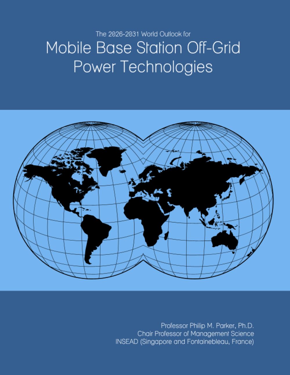 The 2026-2031 World Outlook for Mobile Base Station Off-Grid Power Technologies